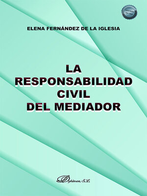 cover image of La responsabilidad civil del mediador